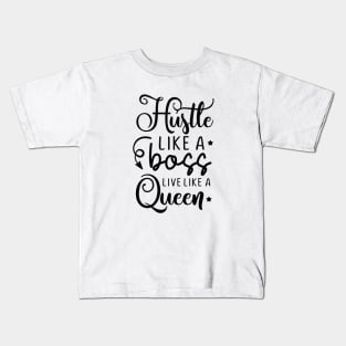 hustle like a boss Kids T-Shirt